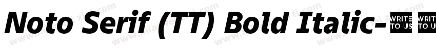 Noto Serif (TT) Bold Italic字体转换